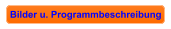 Bilder u. Programmbeschreibung