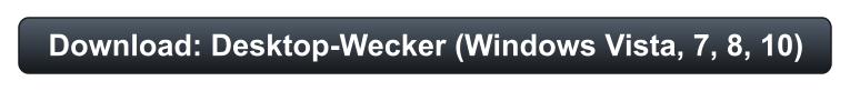 Download: Desktop-Wecker (Windows Vista, 7, 8, 10)