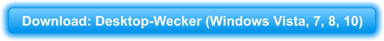 Download: Desktop-Wecker (Windows Vista, 7, 8, 10)