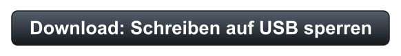 Download: Schreiben auf USB sperren