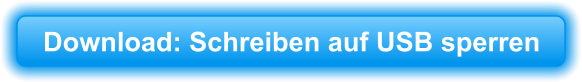 Download: Schreiben auf USB sperren
